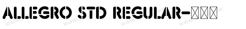 Allegro Std Regular字体转换